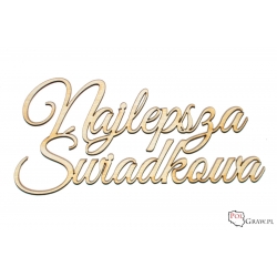 Najlepsza Świadkowa - napis A714